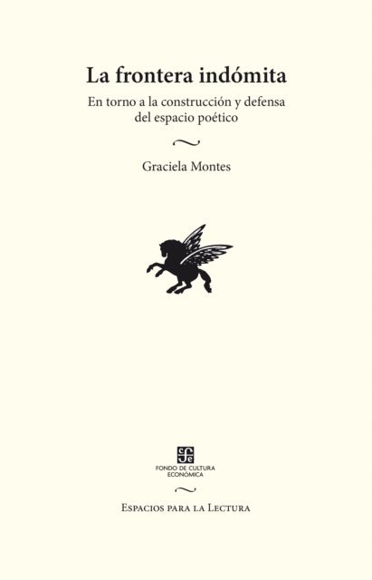 Graciela Montes - La frontera indomita, E-bok