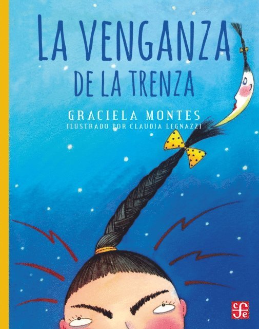 Claudia Legnazzi, Graciela Montes - La venganza de la trenza, E-bok