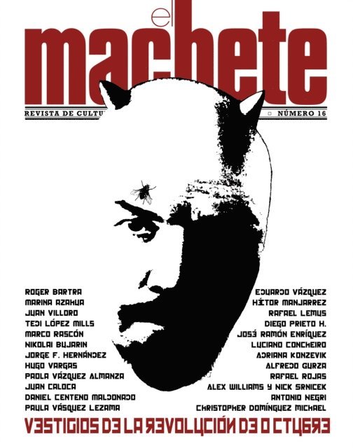 Rafael Lopez Castro, Adriana Konzevik, Christopher Dominguez Michael, Tedi Lopez Mills, Luciano Concheiro, Paola Vazquez Almanza, Hugo Vargas, Jose Ramon Enriquez, Gerardo Villadelangel Vinas, Gerardo Villadelangel - El Machete, 16, E-bok