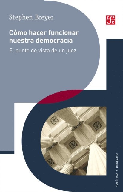 Stephen Breyer - Como hacer funcionar nuestra democracia, E-bok