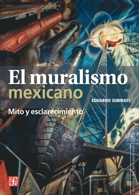 Eduardo Subirats - El muralismo mexicano, E-bok