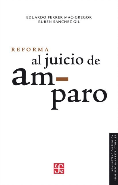 Ruben Sanchez Gil, Eduardo Ferrer Mac-Gregor - Reforma al juicio de amparo, E-bok