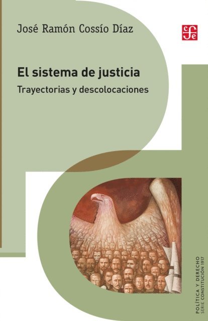 Jose Ramon Cossio Diaz - El sistema de justicia, E-bok