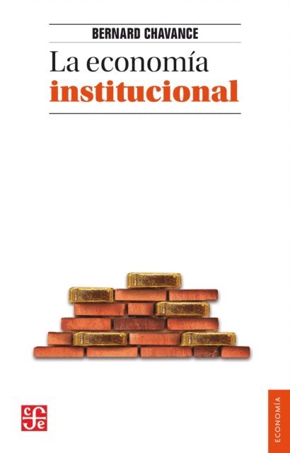 Bernard Chavance - La economía institucional, E-bok