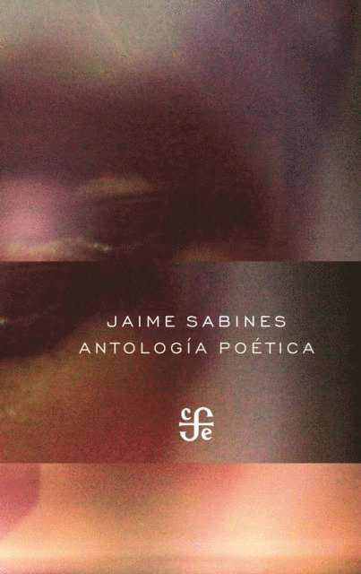 Jaime Sabines - Antologia poetica, E-bok