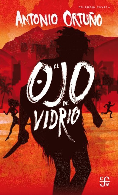 Antonio Ortuno - El Ojo de Vidrio, E-bok