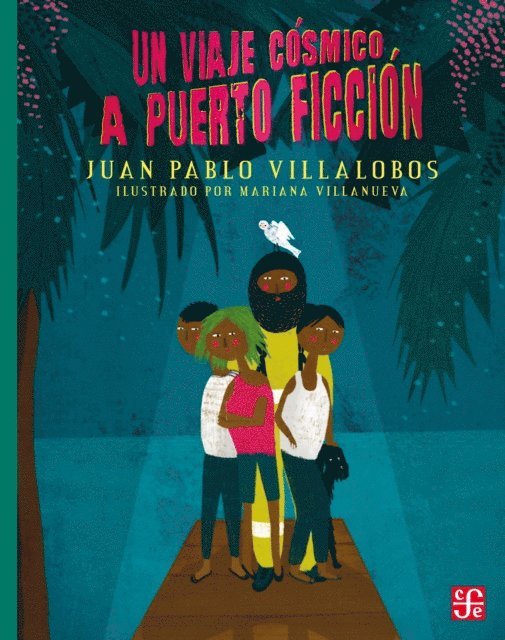 Juan Pablo Villalobos Alva - Un viaje cosmico a Puerto Ficcion, E-bok
