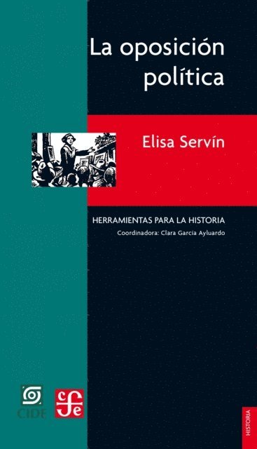 Elisa Servin - La oposicion politica, E-bok