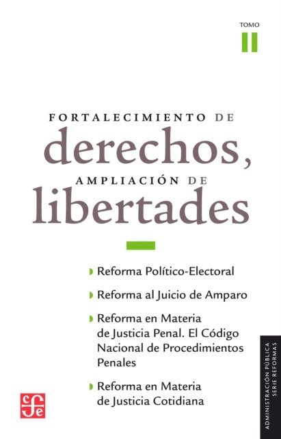 Saul Lopez Noriega, Gilberto Higuera Bernal, Eduardo Ferrer Mac-Gregor - Fortalecimiento de derechos, ampliacion de libertades, II, E-bok
