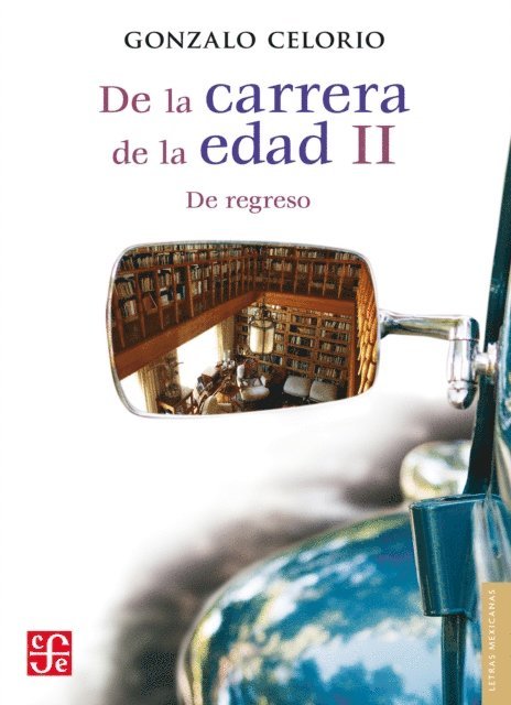 Gonzalo Celorio - De la carrera de la edad II, E-bok