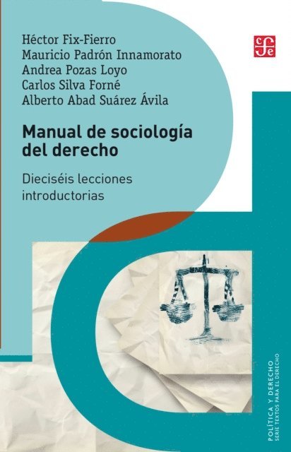 Alberto Abad Suarez Alvila, Carlos Silva Foene, Andrea Pozas Loyo, Mauricio Padron Innamorato, Hector Fix-Fierro - Manual de sociologia del derecho, E-bok