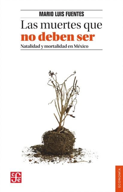 Mario Luis Fuentes - Las muertes que no deben ser, E-bok