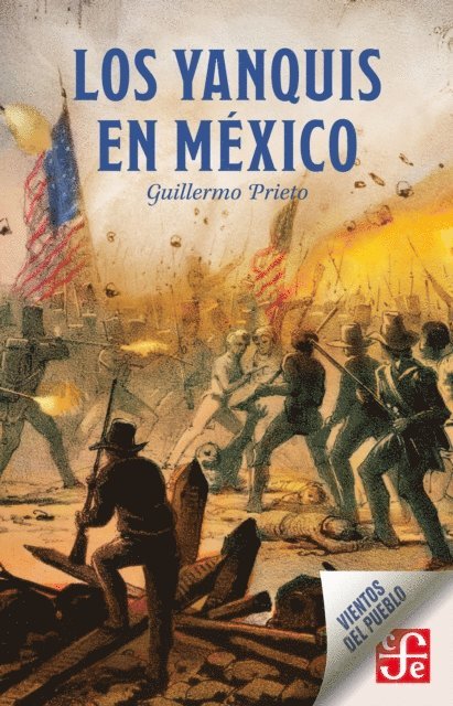 Guillermo Prieto - Los yanquis en México, E-bok