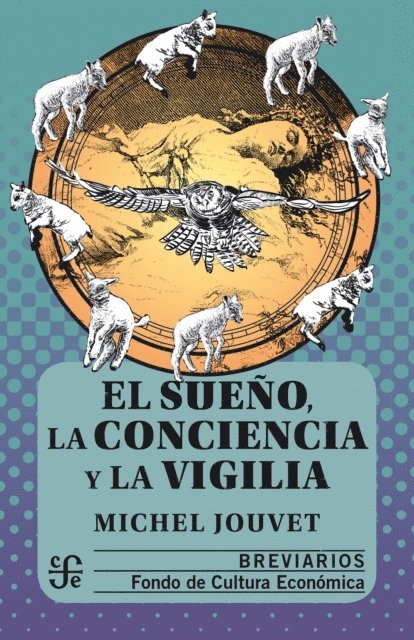 Michel Jouvet - El sueno, la conciencia y la vigilia, E-bok