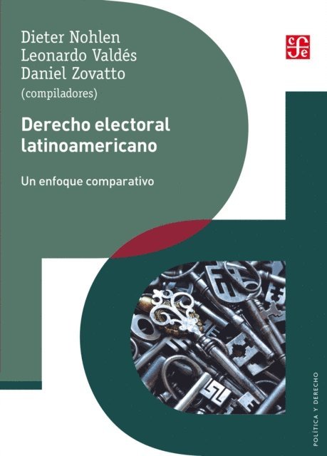 Daniel Zovatto, Leonardo Valdes, Dieter Nohlen - Derecho electoral latinoamericano, E-bok
