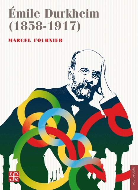 Marcel Fournier - Emile Durkheim (1858-1917), E-bok