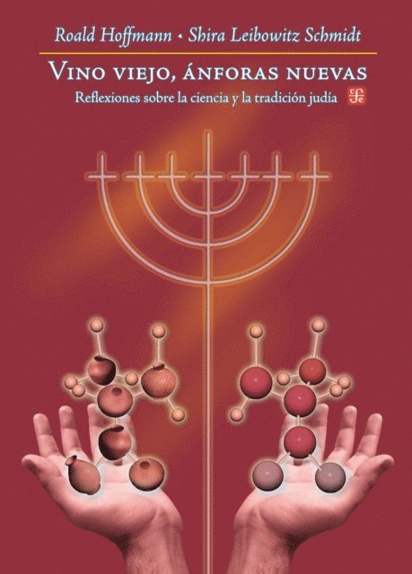 Shira Leibowitz Schmidt, Roald Hoffmann - Vino viejo, anforas nuevas, E-bok