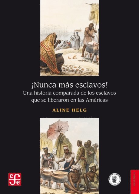Aline Helg - ¡Nunca más esclavos!, E-bok