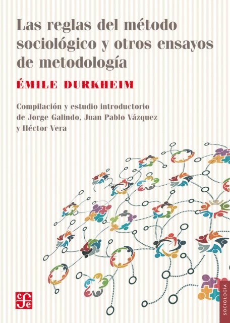 Emile Durkheim, Hector Vera, Juan Pablo Vazquez, Jorge Galindo - Las reglas del metodo sociologico y otros ensayos de metodologia, E-bok