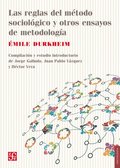 Las reglas del método sociológico y otros ensayos de metodologÿa