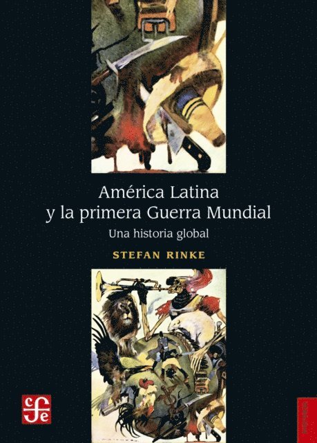 Stefan Rinke - América Latina y la primera Guerra Mundial, E-bok