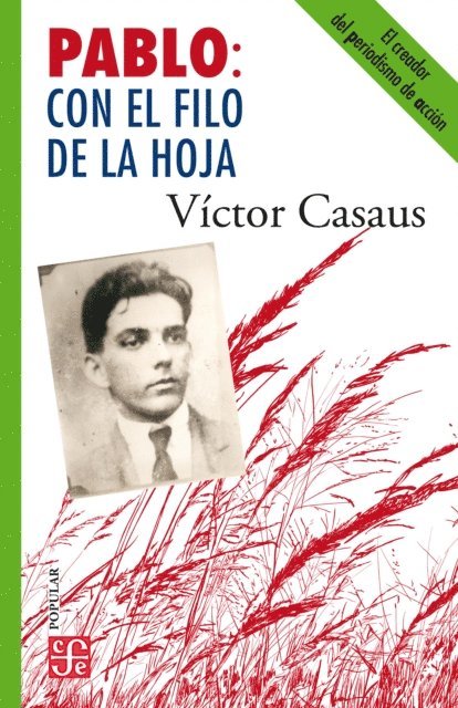 Victor Casaus - Pablo: con el filo de la hoja, E-bok