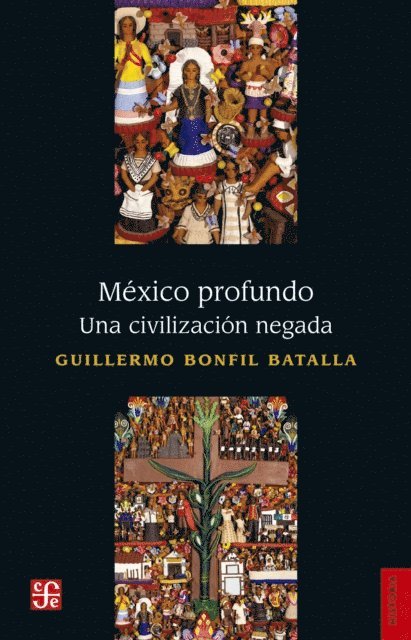 Guillermo Bonfil Batalla - México profundo, E-bok