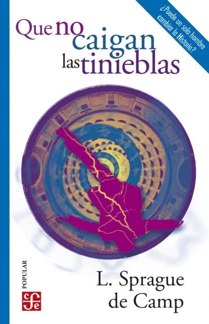 L. Sprague De Camp - Que no caigan las tinieblas, E-bok