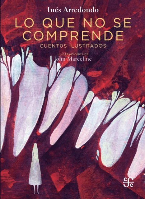 Ines Arredondo - Lo que no se comprende, E-bok