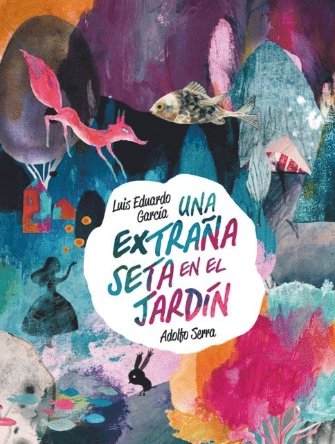 Luis Eduardo Garcia - Una extrana seta en el jardin, E-bok