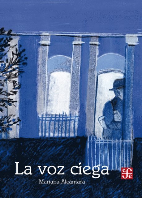 Mariana Alcantara - La voz ciega, E-bok