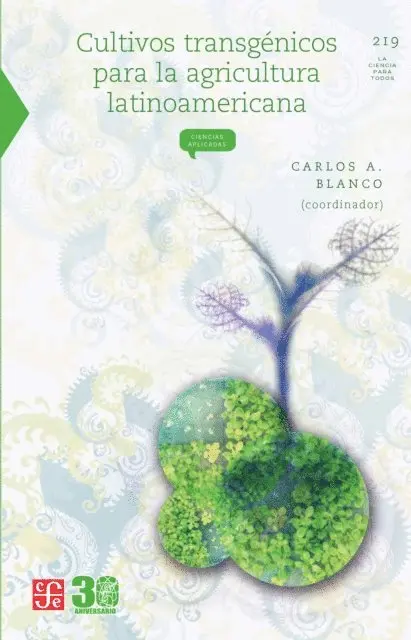 Carlos A. Blanco - Cultivos transgenicos para la agricultura latinoamericana, E-bok. Tillgänglighet: Lägg i varukorg