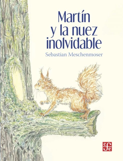 Sebastian Meschenmoser - Martin y la nuez inolvidable, E-bok