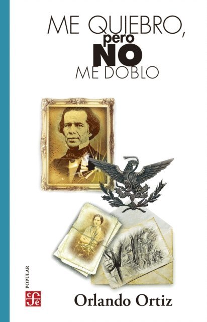 Orlando Ortiz - Me quiebro, pero no me doblo, E-bok