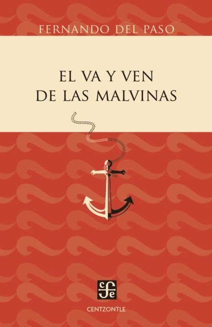 Fernando del Paso - El va  y ven de las Malvinas, E-bok