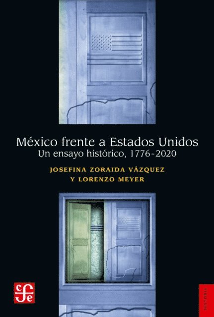 Lorenzo Meyer, Josefina Zoraida Vazquez - México frente a Estados Unidos, E-bok