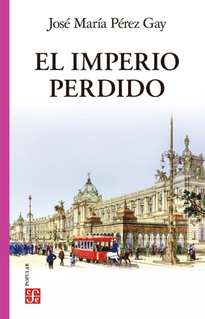 Jose Maria Perez Gay - El imperio perdido, E-bok. Tillgänglighet: Lägg i varukorg