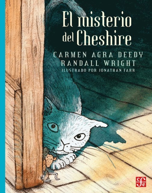 Randall Wright, Carmen Deedy Agra - El misterio del Cheshire, E-bok