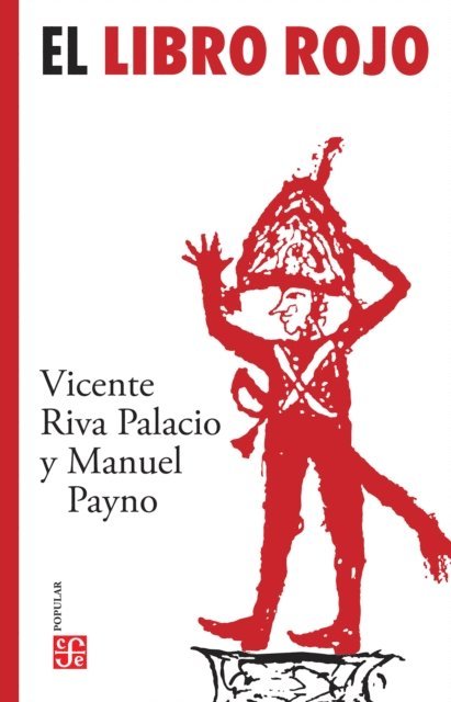 Manuel Payno, Vicente Riva Palacio - El libro rojo, E-bok