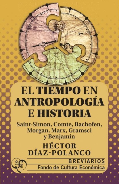 Hector Diaz Polanco - El tiempo en antropologia e historia, E-bok