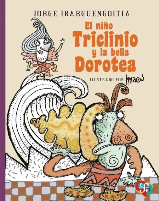 Jorge Ibarguengoitia - El niño Triclinio y la bella Dorotea, E-bok