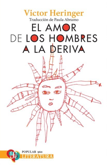 Victor Heringer - El amor de los hombres a la deriva, E-bok