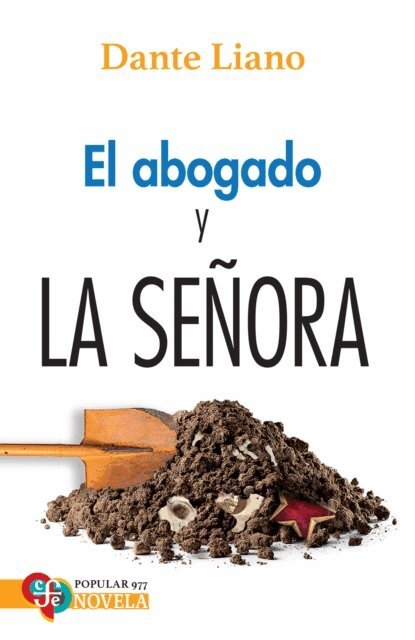 Dante Liano - El abogado y la senora, E-bok