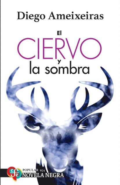 Diego Ameixeiras - El ciervo y la sombra, E-bok