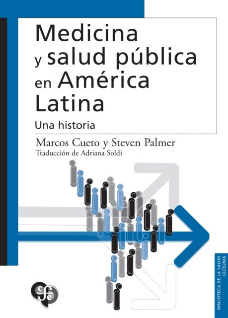 Marcos Cueto - Medicina y salud publica en America Latina, E-bok