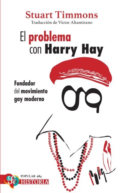 Stuart Timmons - El problema con Harry Hay, E-bok
