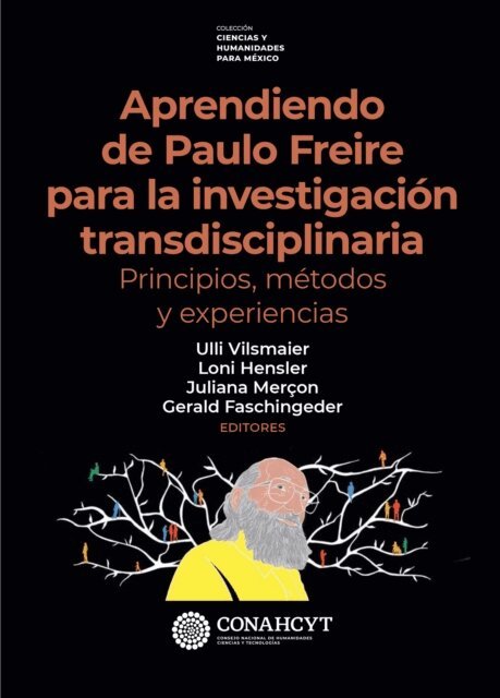 Loni Hensler, Ulli Vilsmaier - Aprendiendo de Paulo Freire para la investigacion transdisciplinaria, E-bok