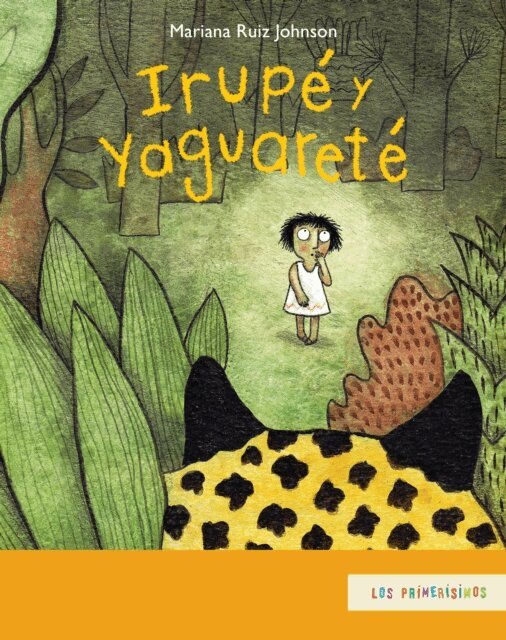 Mariana Ruiz Johnson - Irupé y Yaguareté, E-bok