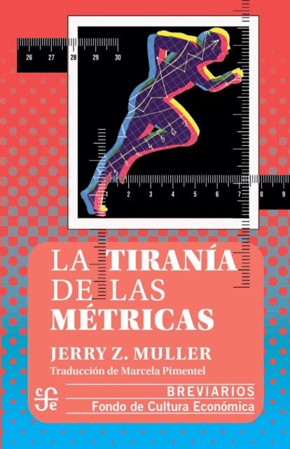 Jerry Z. Muller - La tirania de las metricas, E-bok