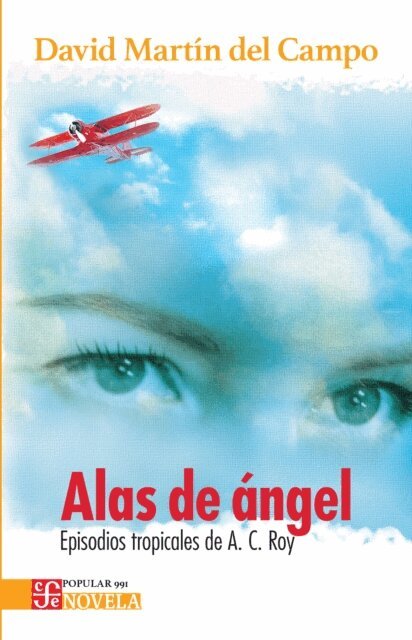David Martin del Campo - Alas de Angel, E-bok